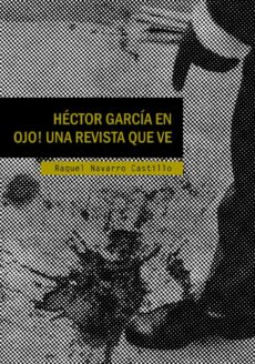 Héctor García en Ojo! Una revista que ve