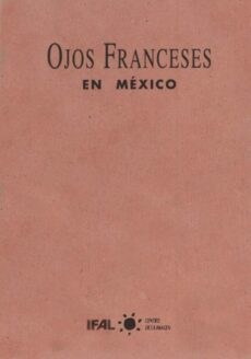 ojos-franceses-en-mexico